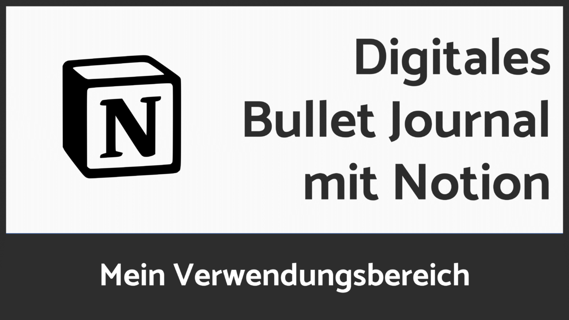 Digitales Bullet Journal mit Notion