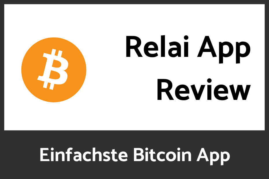 Relai Review – Einfachste Bitcoin App